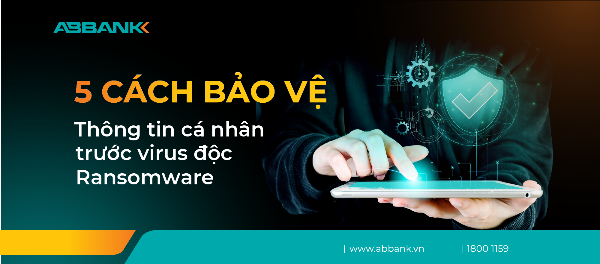 5 CÁCH BẢO VỆ THÔNG TIN CÁ NHÂN TRƯỚC VIRUS ĐỘC RANSOMWARE