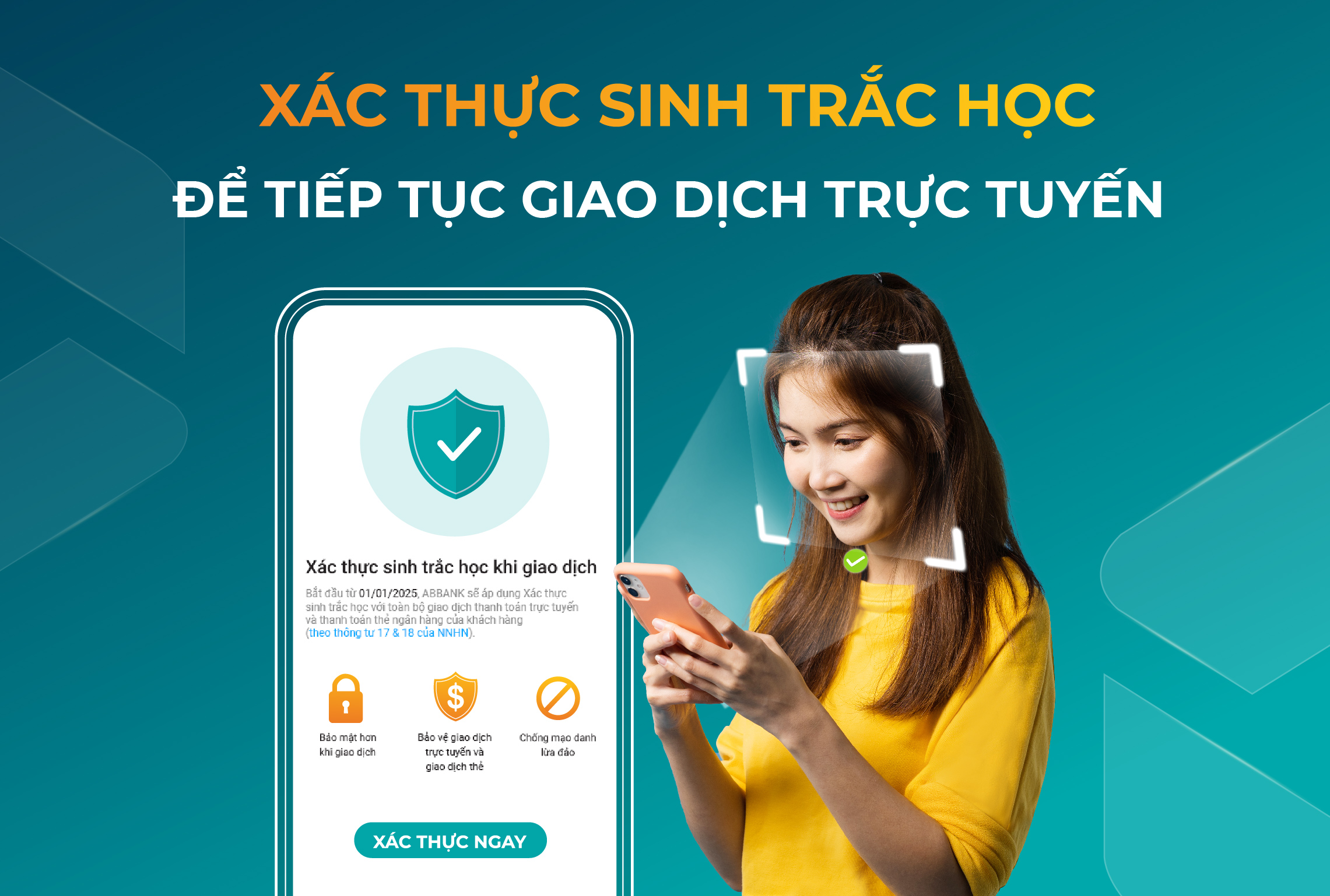THÔNG BÁO: CẬP NHẬT DỮ LIỆU SINH TRẮC HỌC VÀ GIẤY TỜ TÙY THÂN ĐỂ ĐẢM BẢO GIAO DỊCH VỚI ABBANK