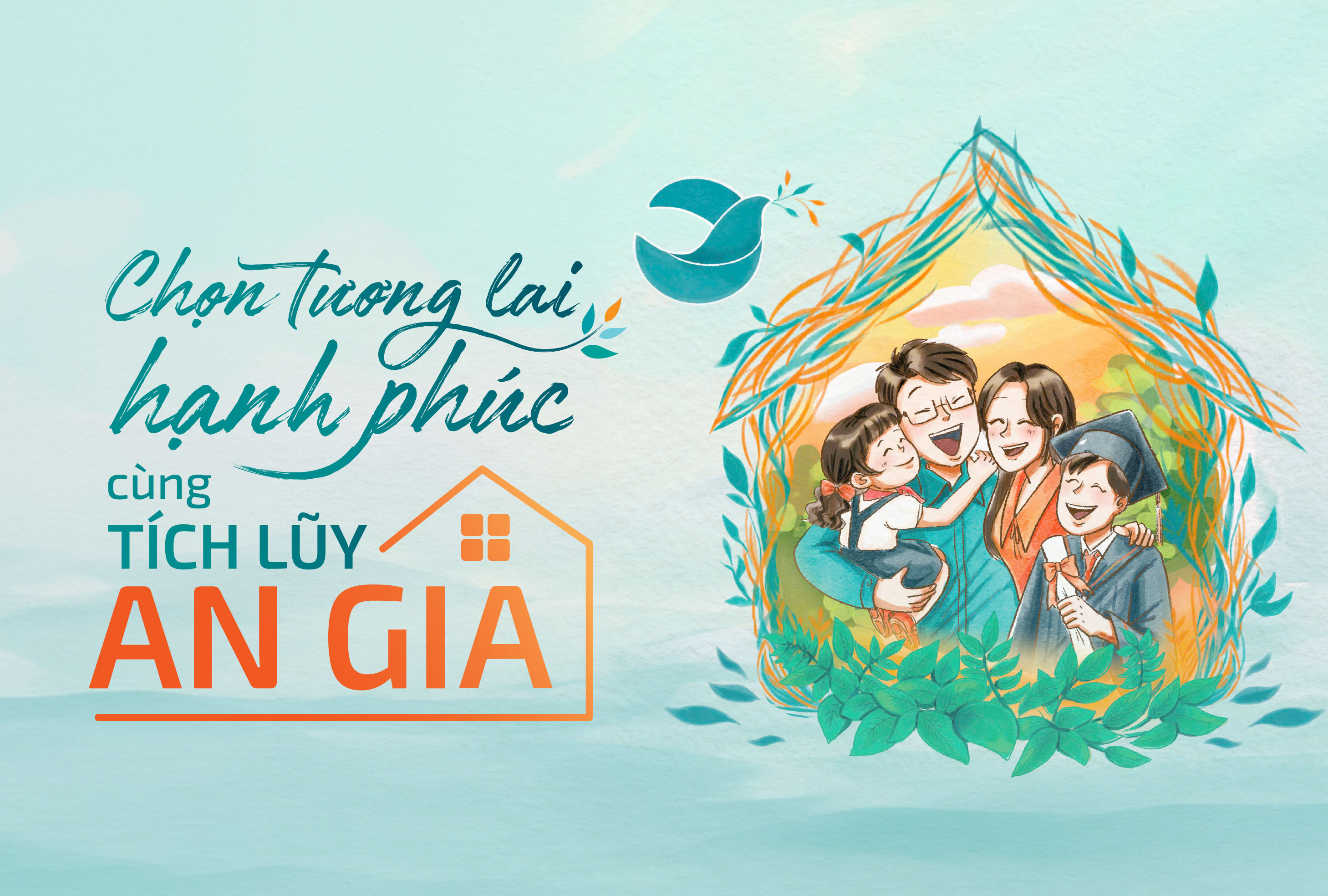 CHỌN TÍCH LŨY AN GIA – NHẬN QUÀ HẠNH PHÚC