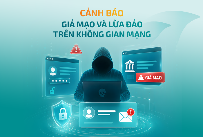 Cảnh báo: Các hình thức giả mạo, lừa đảo trên không gian mạng đang gia tăng